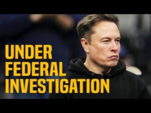 Federal Investigations Into Musk Businesses All Go POOF! 1